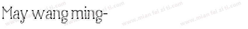 May wang ming字体转换